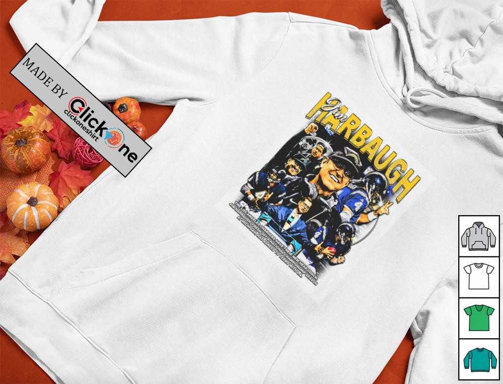Jim Harbaugh the Los Angeles Chargers have their new head coach shirt