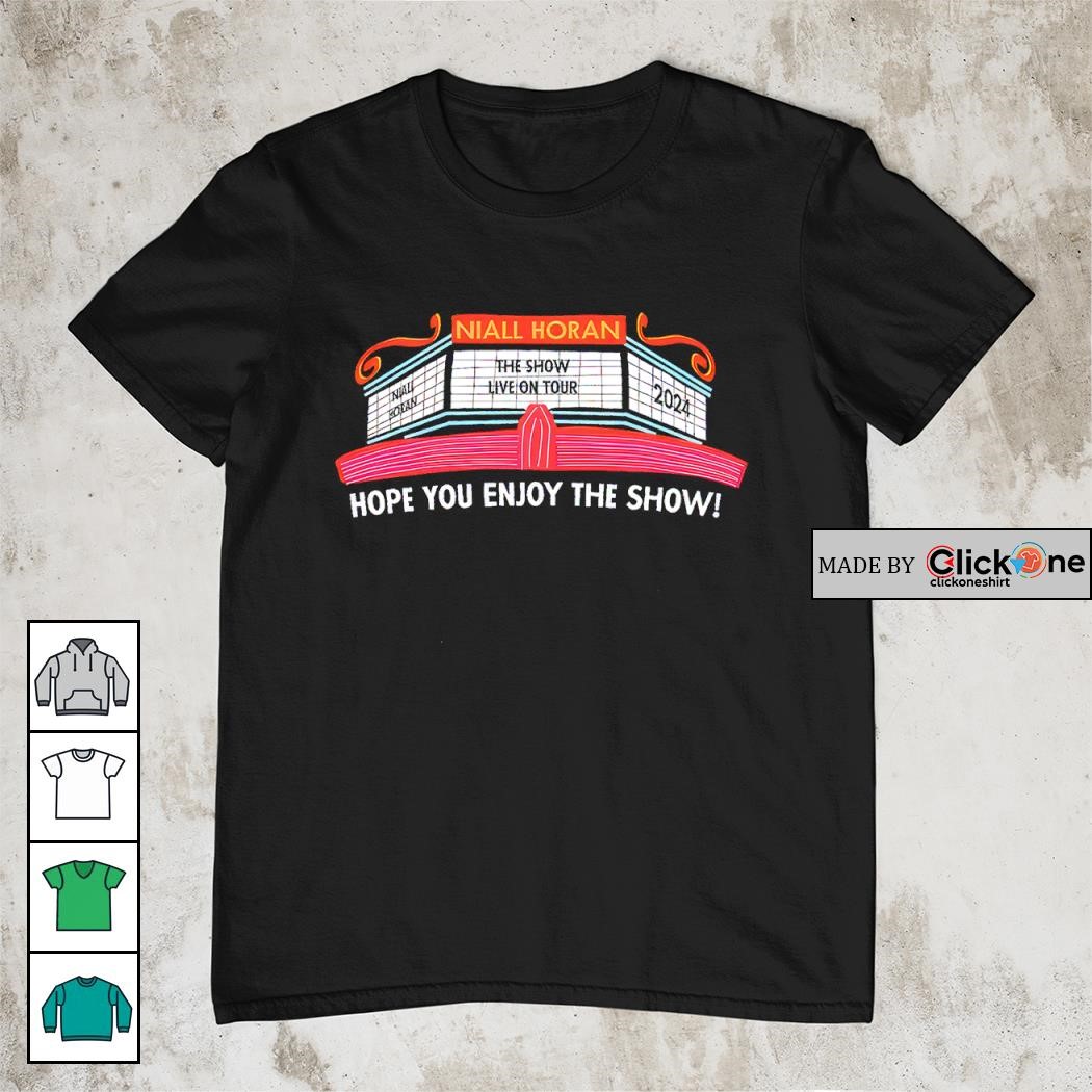 Niall Horan the show live on tour hope you enjoy the show shirt