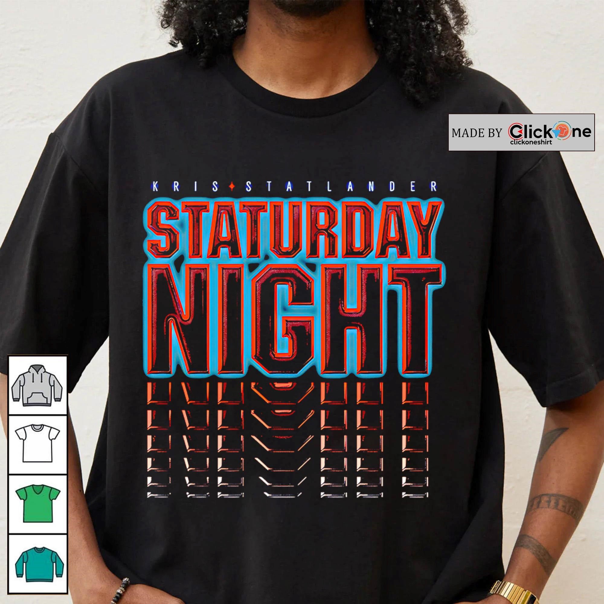 Kris Statlander staturday night 2025 shirt, hoodie, sweater