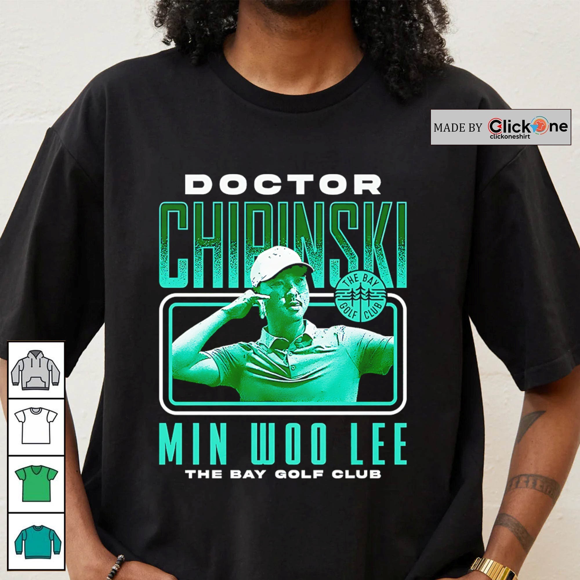 Dr. Chipinski Min Woo Lee the bay golf club shirt, hoodie, sweater