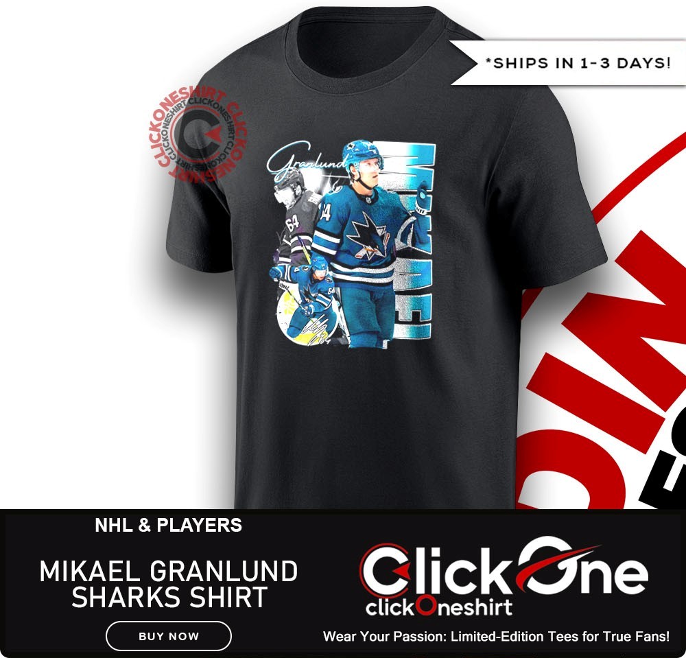 Mikael Granlund San Jose Sharks NHL player graphic signature shirt, hoodie,  sweater, longsleeve and V-neck T-shirt, image size:1000x959