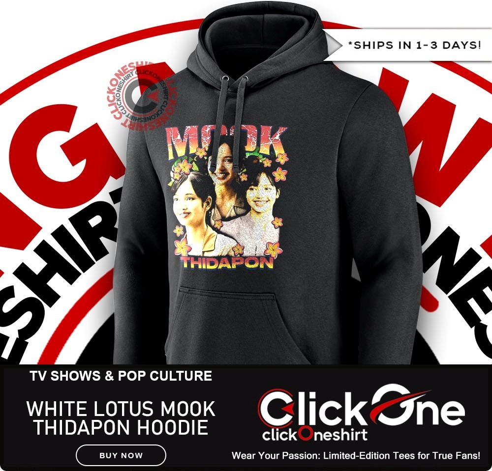 The White Lotus Mook Thidapon Lisa graphic shirt, hoodie