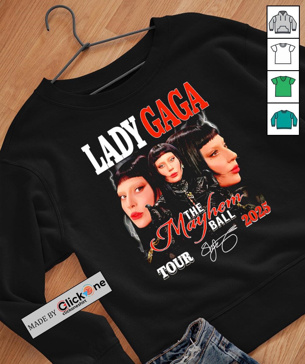 Lady Gaga The Mayhem Ball tour 2025 signature shirt, hoodie