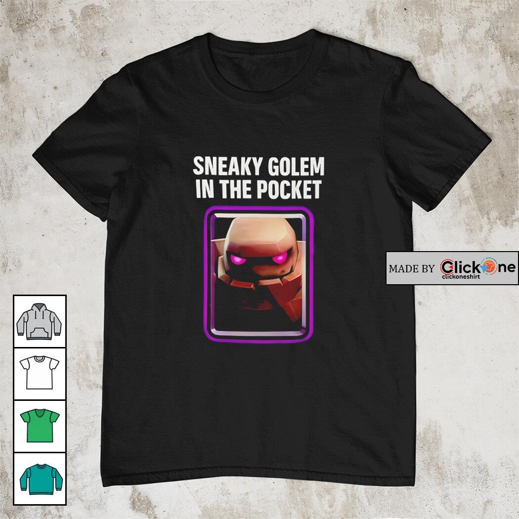Clash Royale sneaky golem in the pocket shirt, hoodie, sweater, longsleeve  and V-neck T-shirt