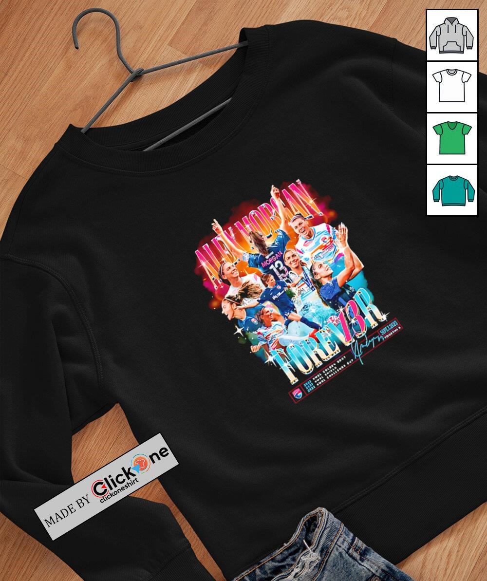 Alex Morgan Forever signature shirt, hoodie, sweater, longsleeve and V-neck  T-shirt, image size:1000x1193