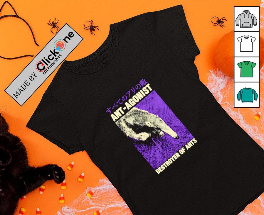 Ant-Agonist destroyer of ants Japanese shirt, hoodie, sweater