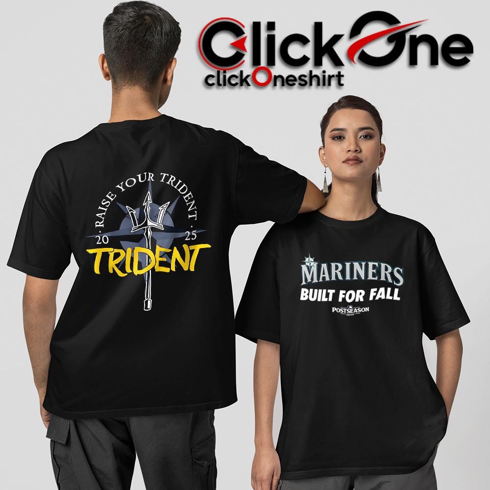 Seattle Mariners raise your trident 2025 Postseason October built