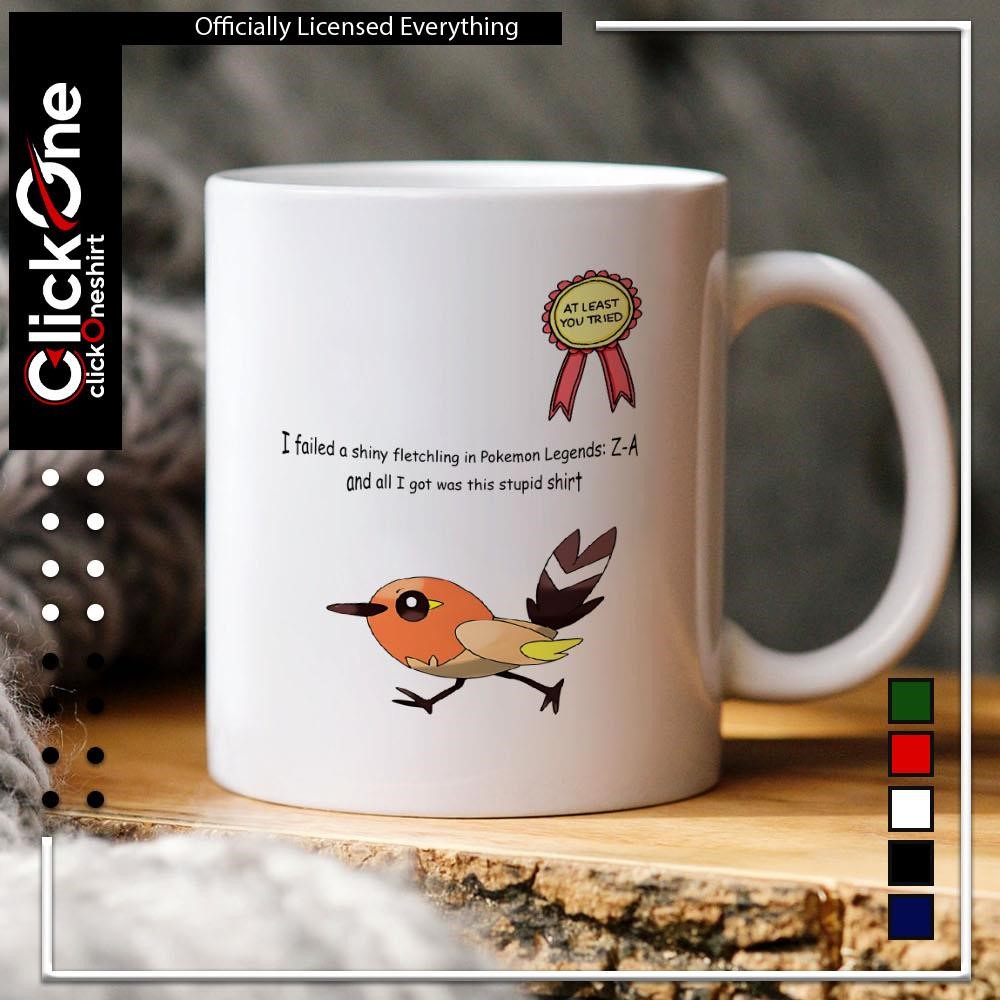 I failed a shiny fletchling in Pokemon Legends Z-A shirt, hoodie, sweater,  longsleeve and V-neck T-shirt, image size:1000x1000