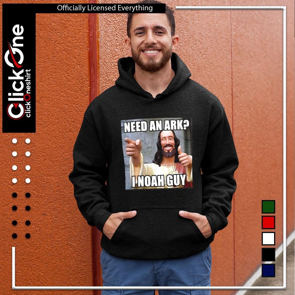 Smiling Jesus need an Ark I Noah guy meme shirt, hoodie, sweater,  longsleeve and V-neck T-shirt