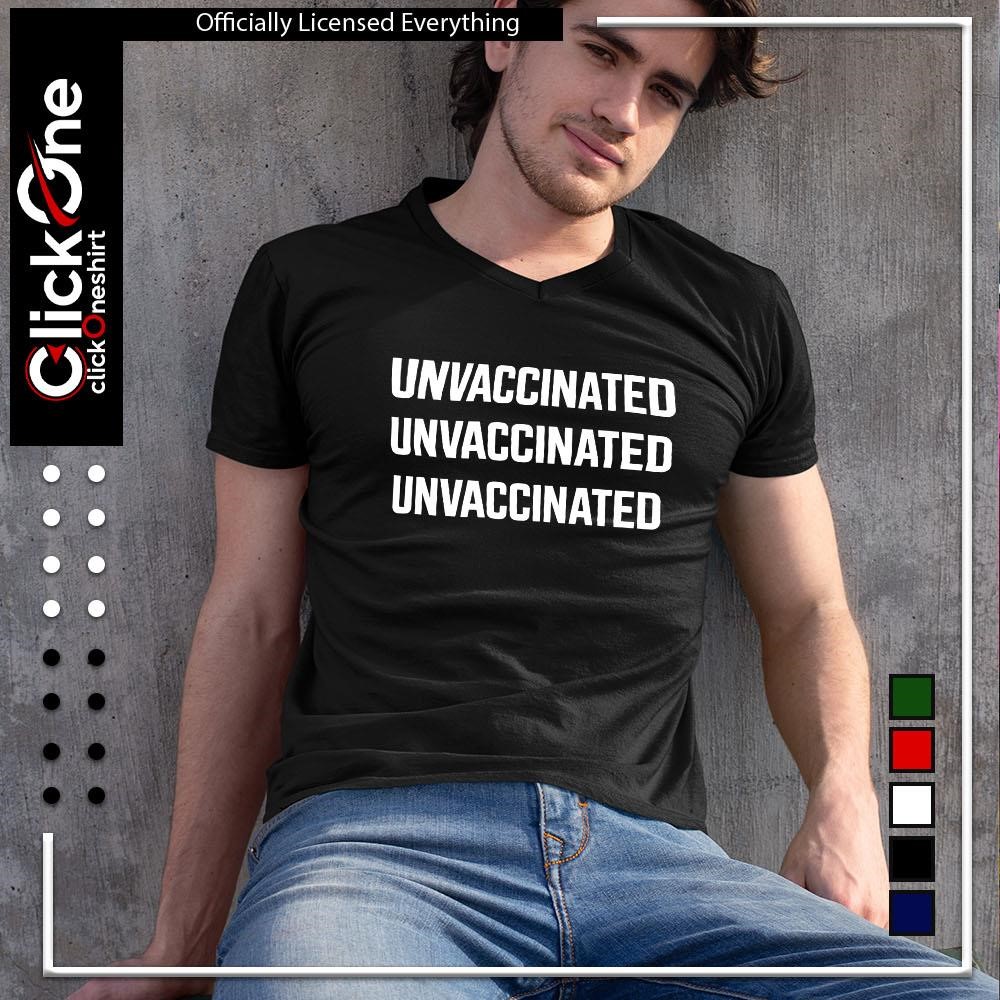 Unvaccinated Unvaccinated Unvaccinated 2026 shirt